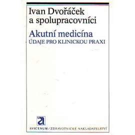 AKUTNÍ MEDICÍNA. ÚDAJE PRO KLINICKOU PRAXI